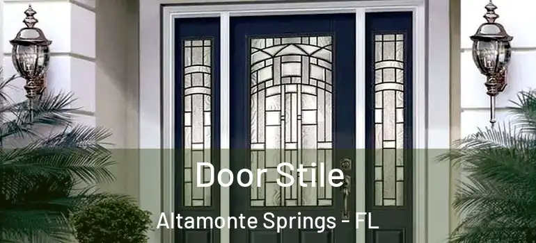 Door Stile Altamonte Springs - FL