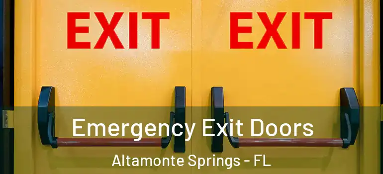 Emergency Exit Doors Altamonte Springs - FL