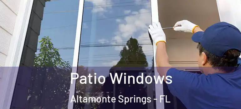 Patio Windows Altamonte Springs - FL