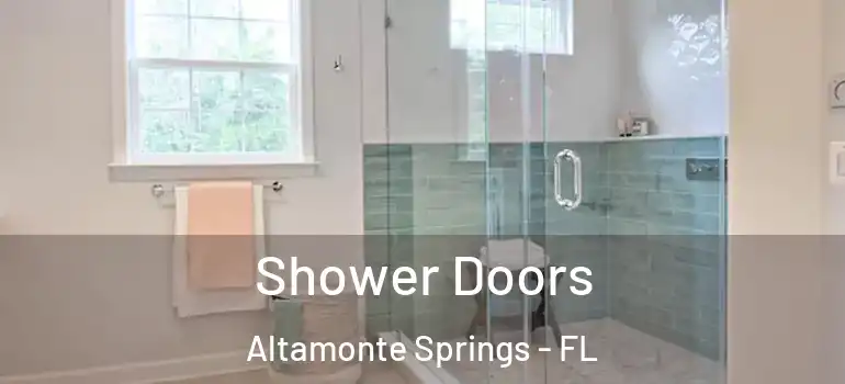  Shower Doors Altamonte Springs - FL