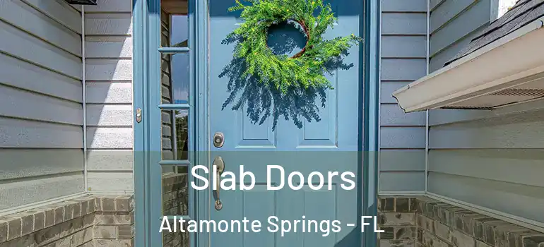Slab Doors Altamonte Springs - FL